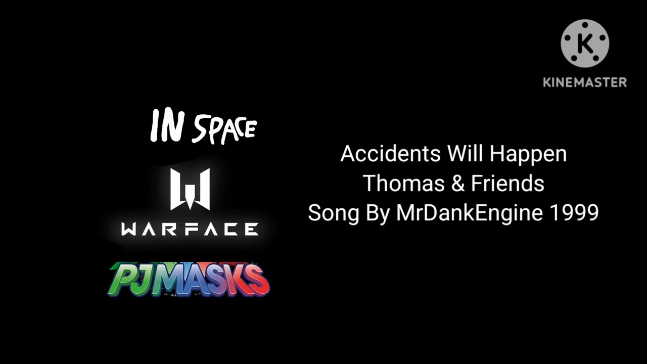 PJ Masks Warface In Space Game OST Accidents Will Happen Thomas & Friends MrDankEngine 1999