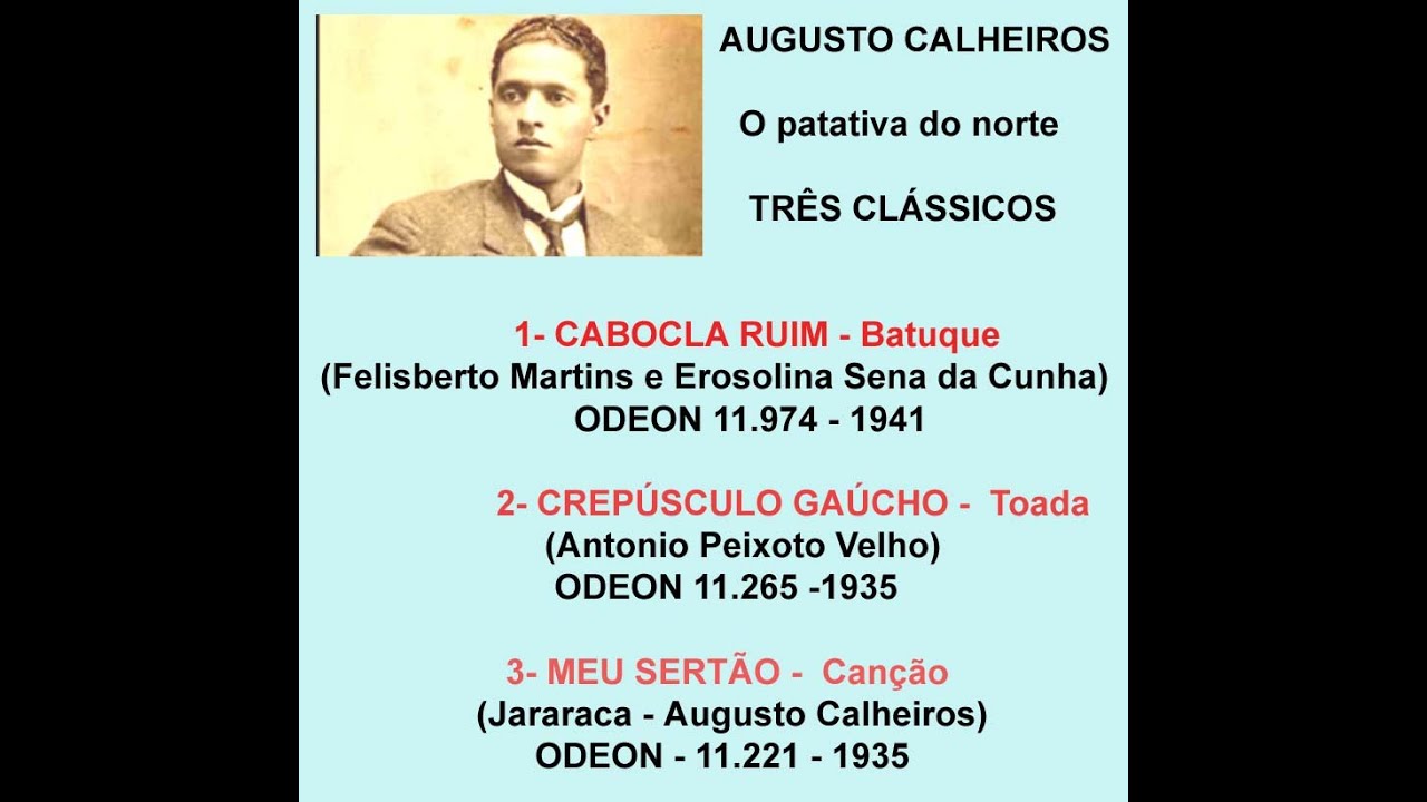 TRÊS CLÁSSICOS DE AUGUSTO CALHEIROS - CABOCLA RUIM - CREPÚSCULO GAÚCHO e MEU SERTÃO. BOA FIDELIDADE