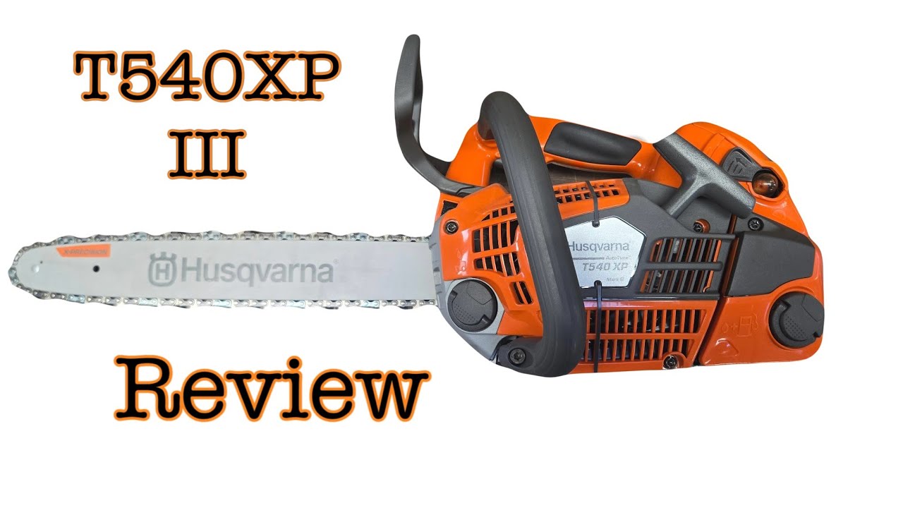Husqvarna T540XP Mark III - What I like, What I don't 