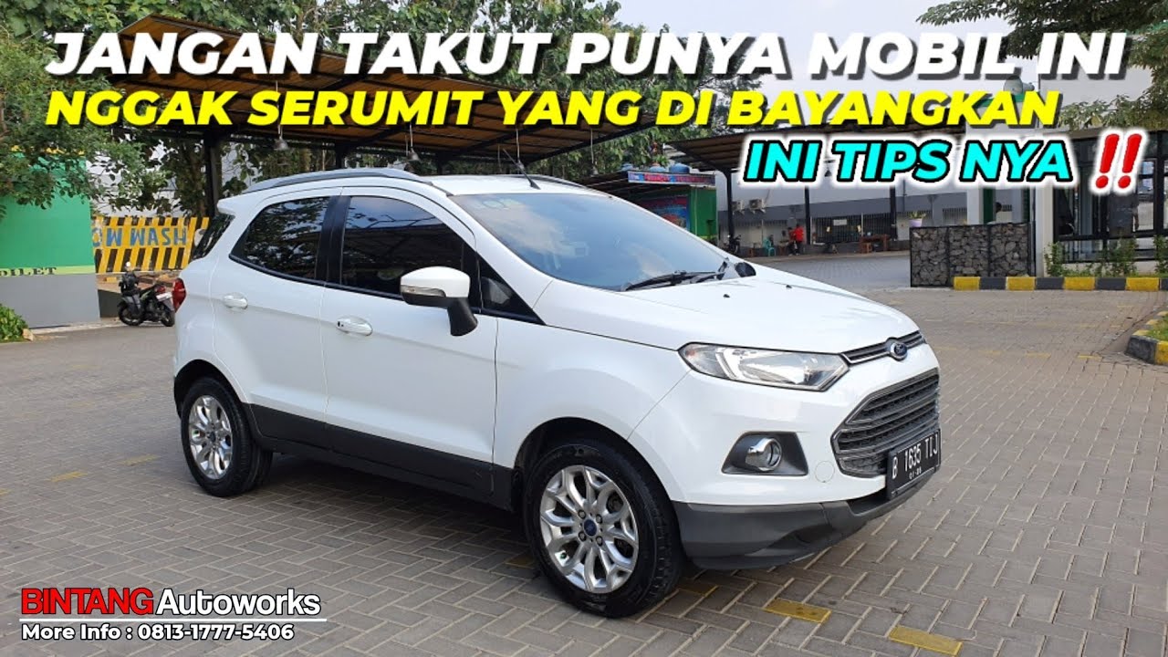 EDISI SPESIAL REQUEST‼️Tips Seputaran Mesin Dan Transmisi Ford Ecosport Ford Fiesta Ford Focus