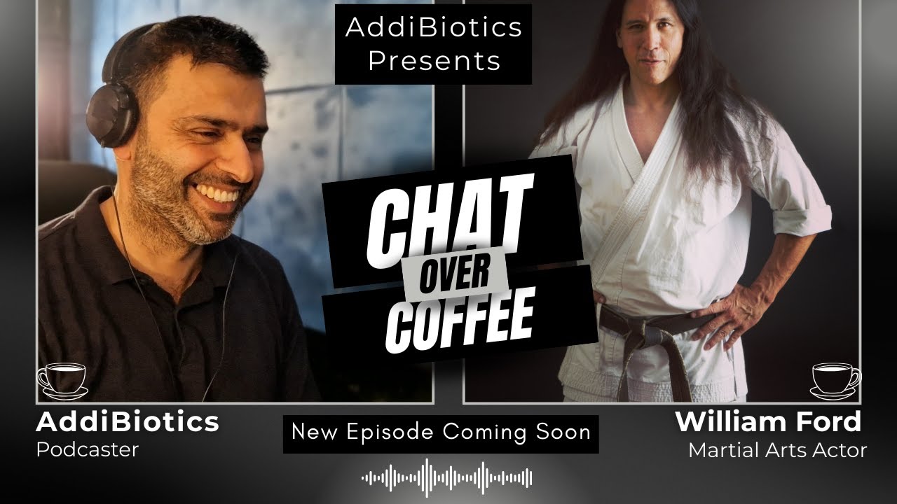 William Christopher Ford (Martial Arts Actor) - AddiBiotics Chat Over Coffee Trailer
