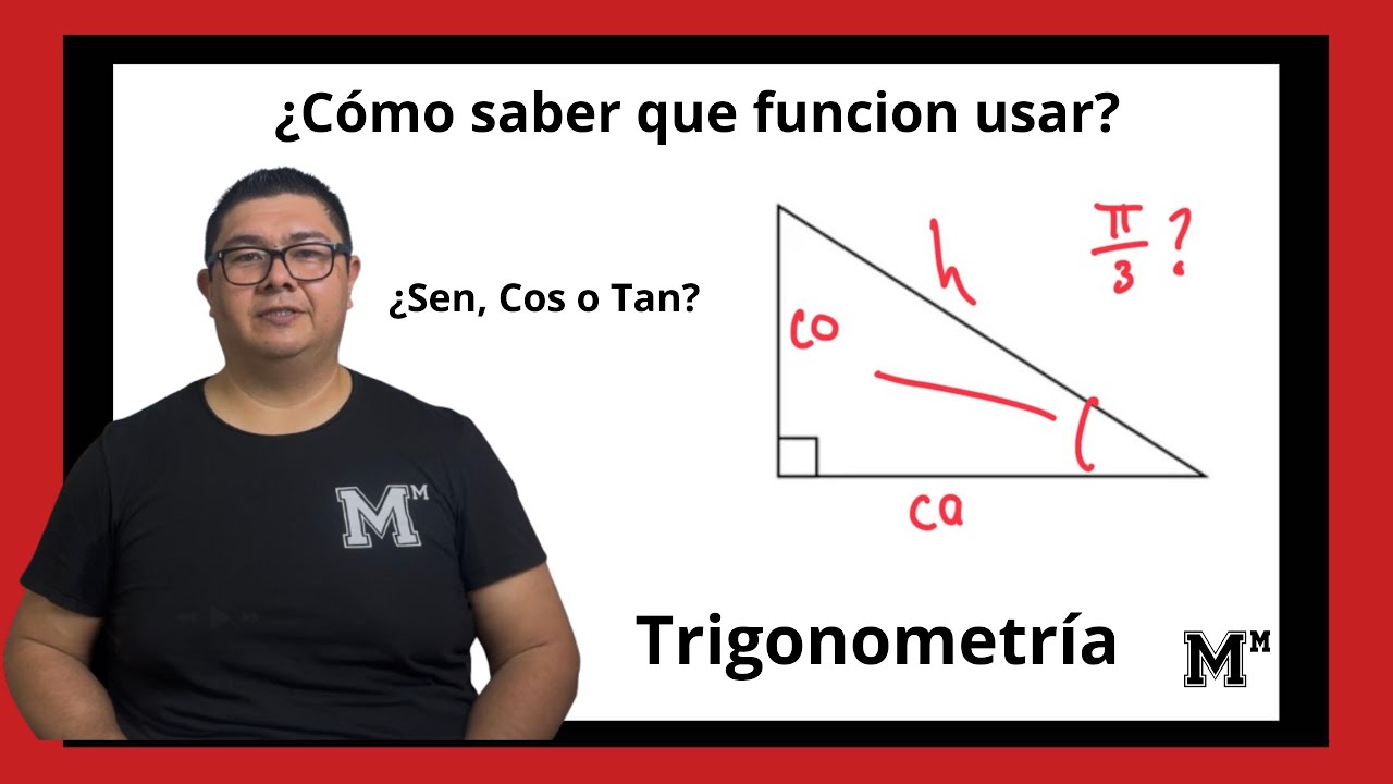 ¿Cómo saber que función usar, Seno, Coseno, Tangente?