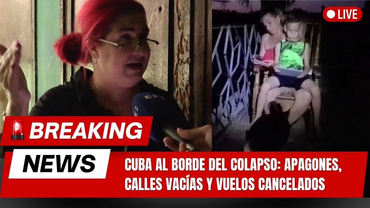 CUBA AL BORDE DEL COLAPSO: Apagones, calles vacías y vuelos cancelados - America TEVE