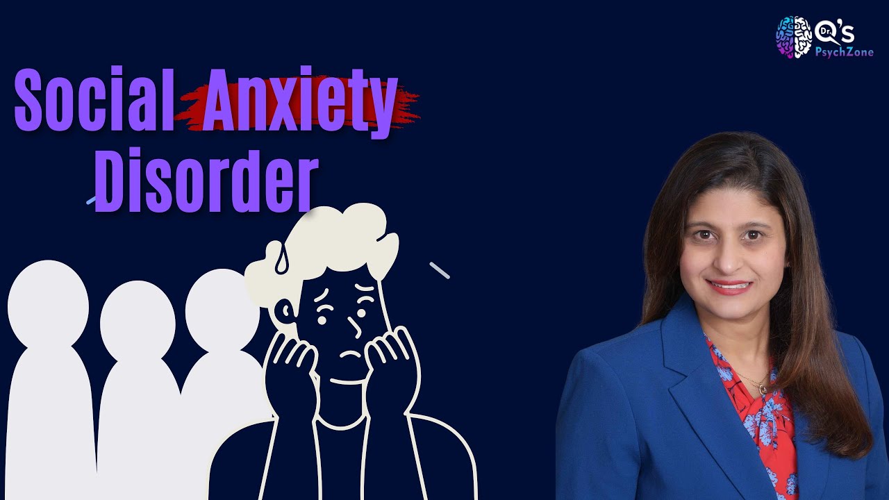 Social Anxiety Disorder: Symptoms, Causes & How It Affects You | Q's psychzone