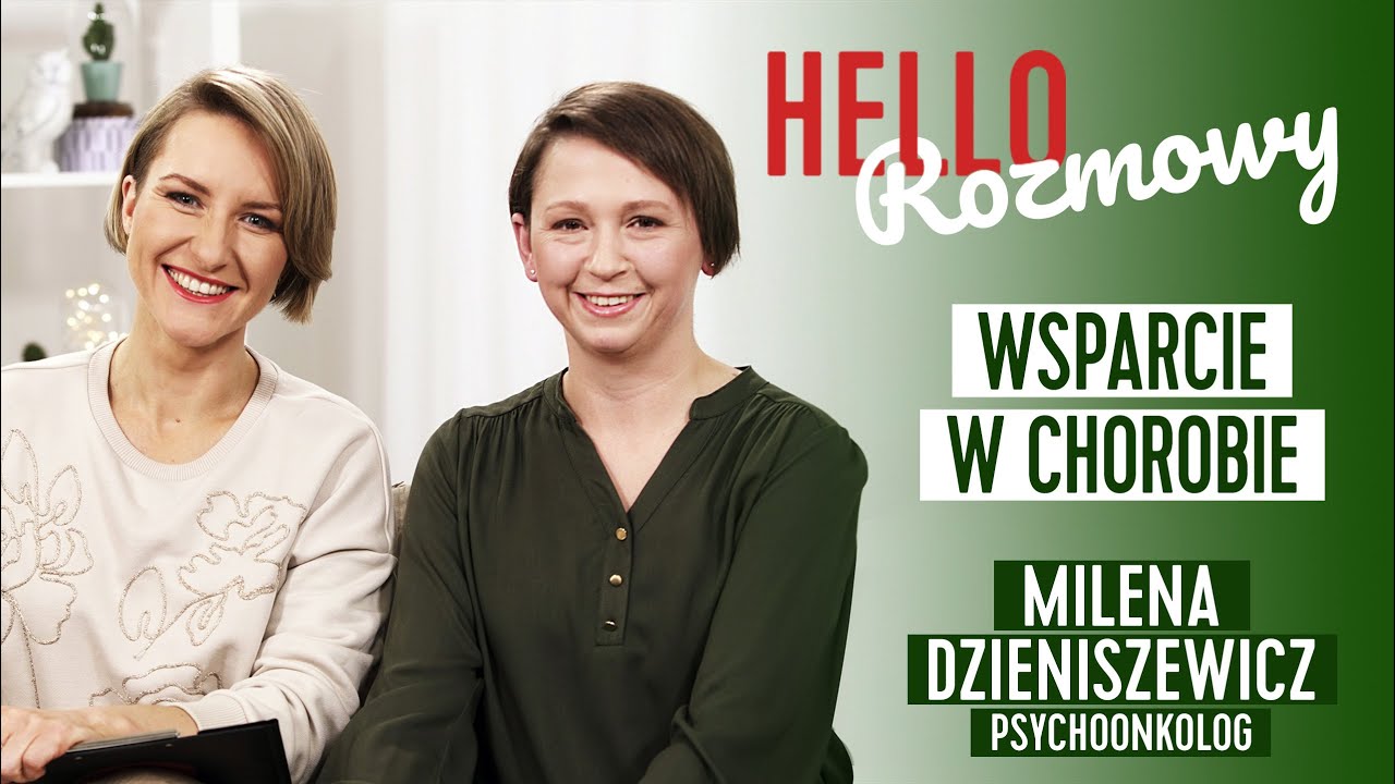 Jak wspierać chorego na raka? Rozmowa z psychoonkolog Mileną Dzienisiewicz (3/6) #hellozdrowie