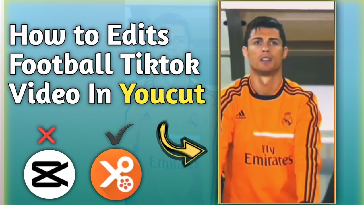 How to Edits Football Videos For Tiktok In Youcut