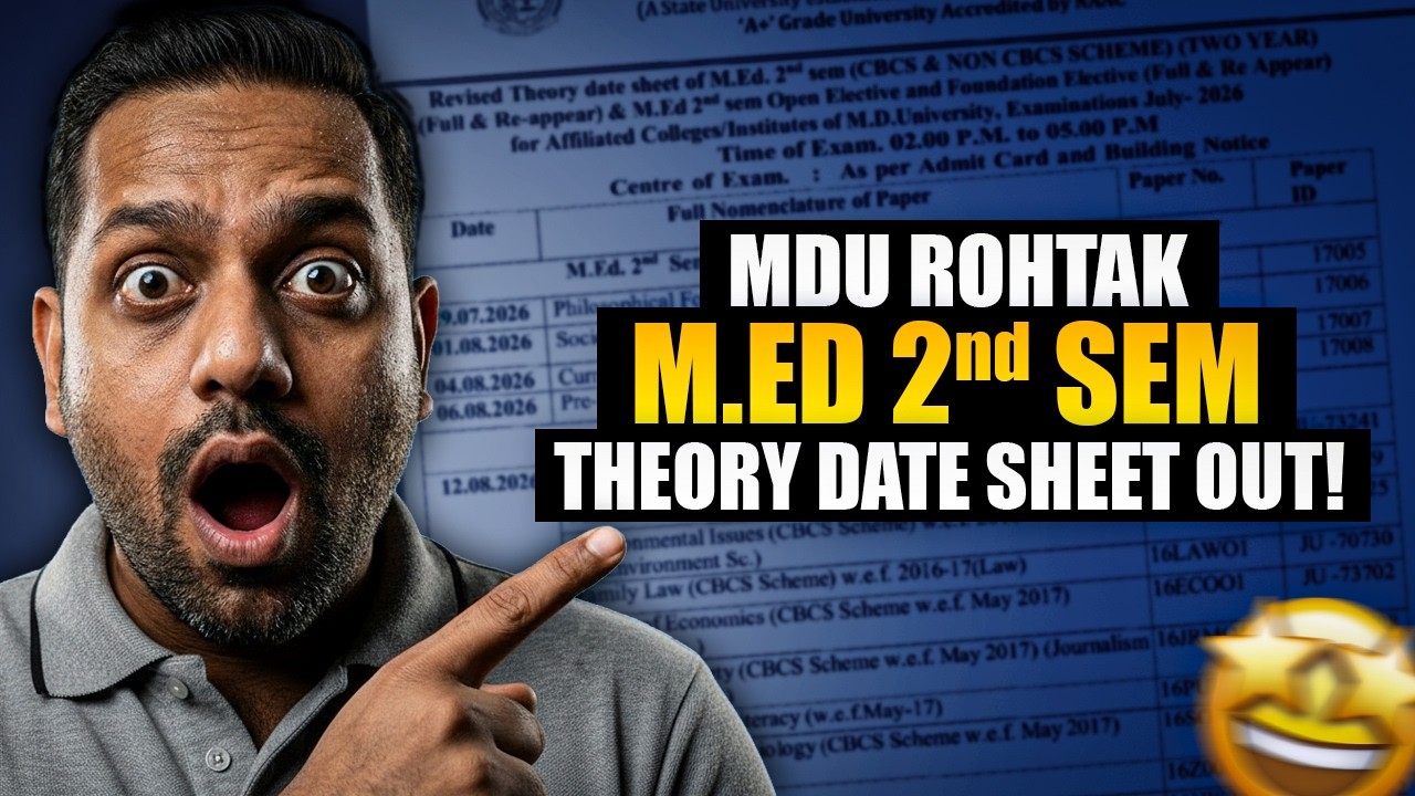 MDU M.Ed 2nd Semester Date Sheet Revised July 2026 | Check M.Ed Exam Dates Now