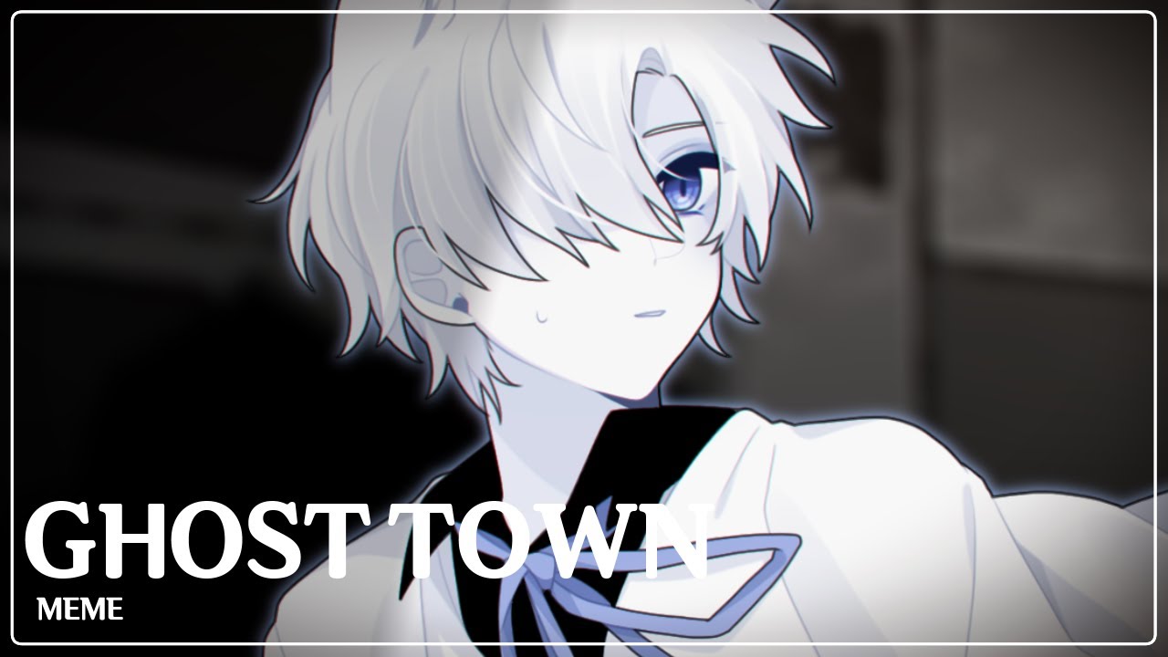 GHOST TOWN MEME