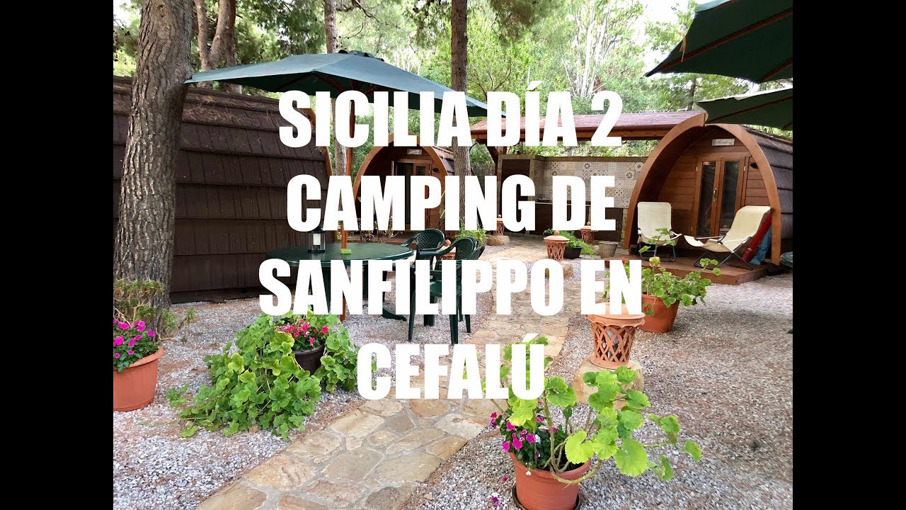 Camping de Sanfilippo, Cefalú. Durminedo como los Hobbits - Guía de Viaje Sicilia, Día 2