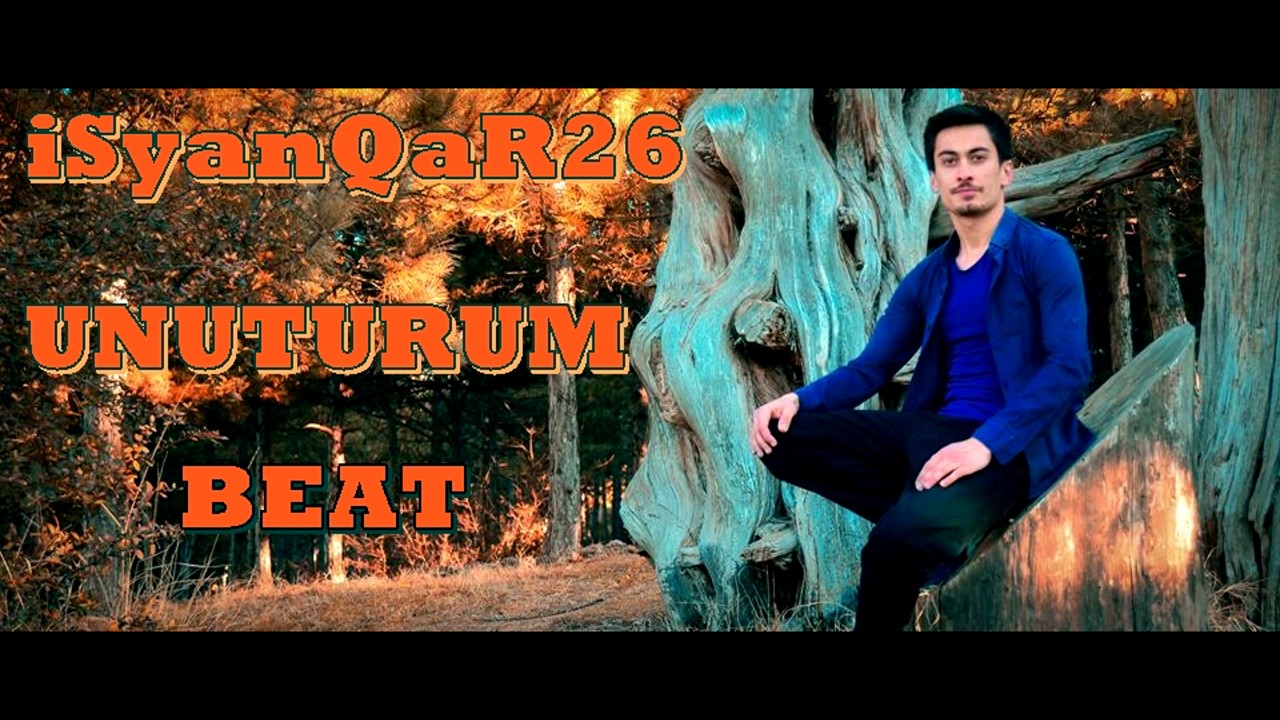 iSyanQaR26 - UNUTURUM BEAT