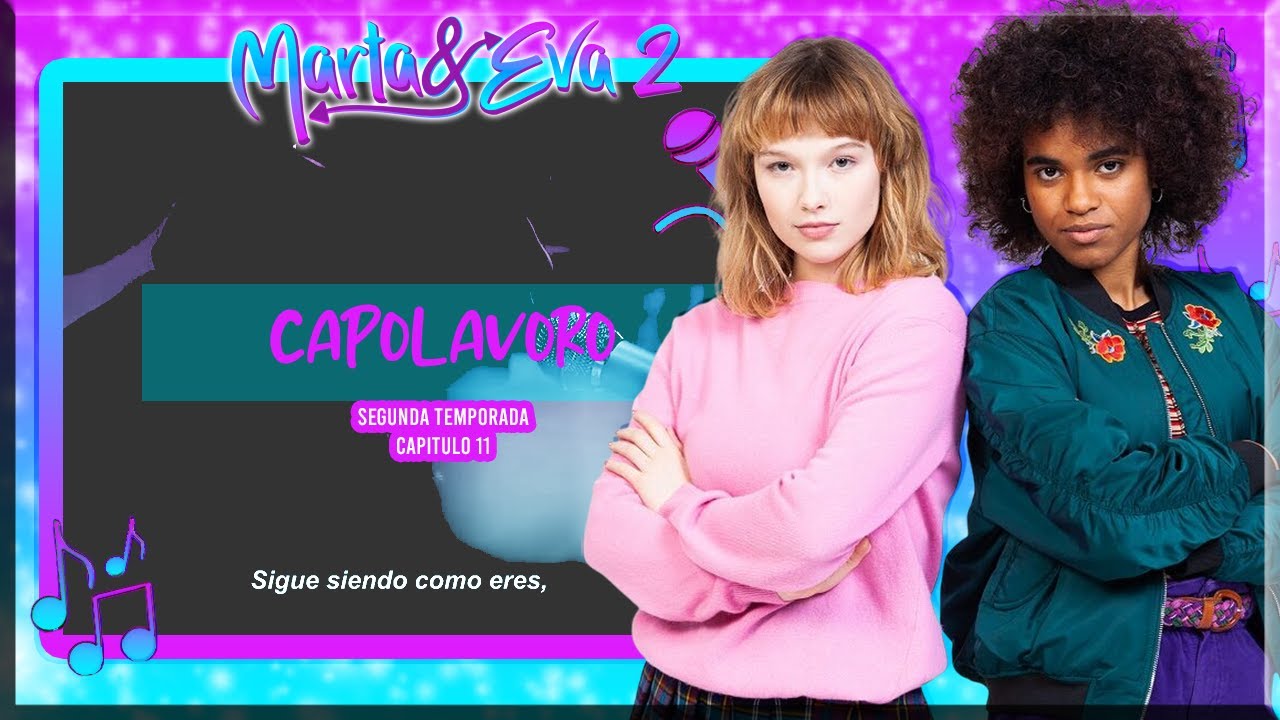Luca - Capolavoro (Marta & Eva) (T2C11)