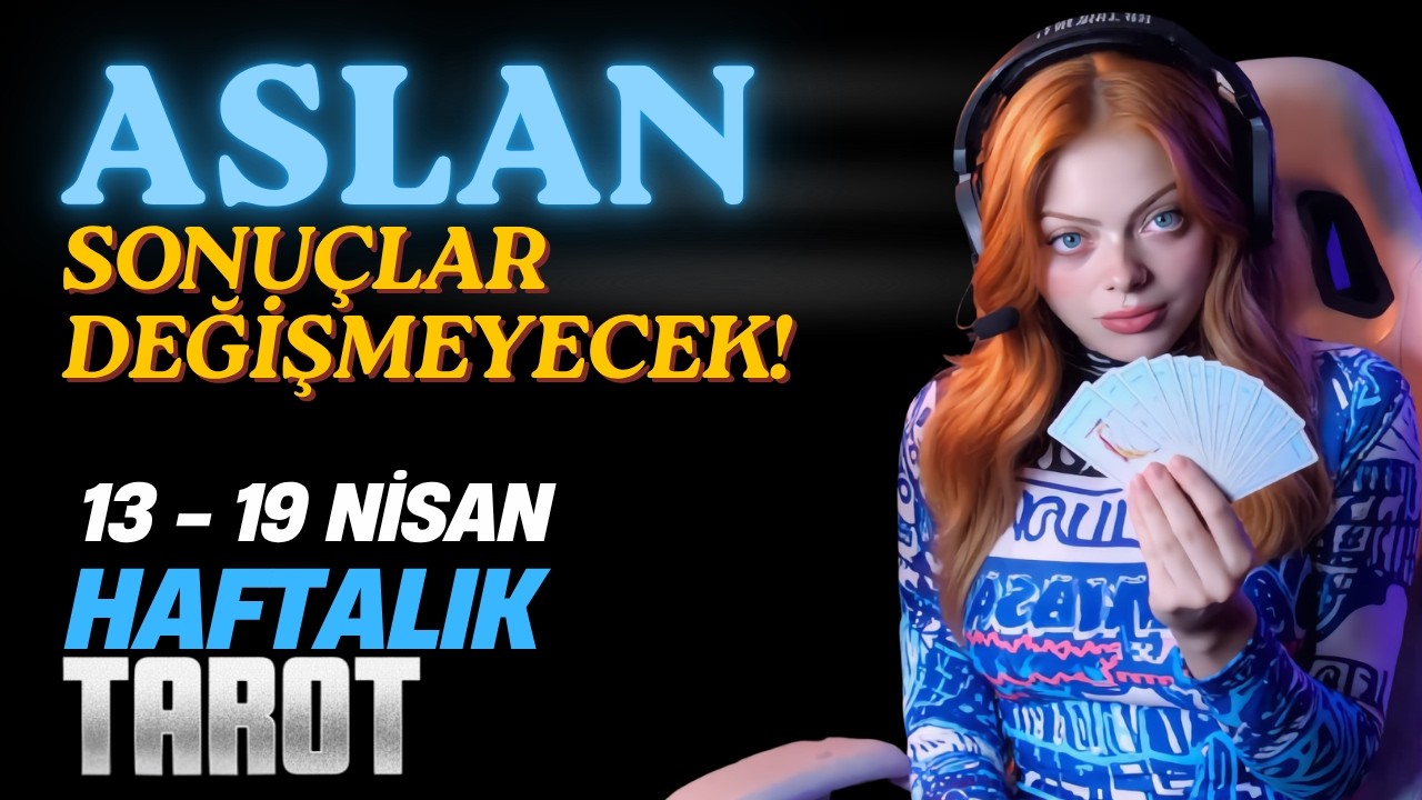 Aslan Burcu Haftalık Tarot - Sonu&ccedil;lar Değişmeyecek