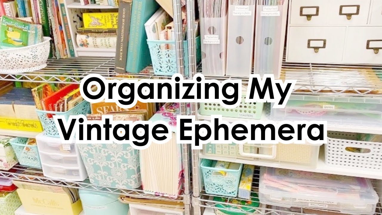 Organizing Vintage Ephemera:  My System for Categorizing, Labeling and Storage