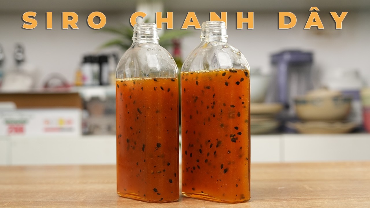 Cách Làm Siro Chanh Dây Thơm Ngon – Pha Nước, Làm Bánh, Sữa Chua Đều Tuyệt!