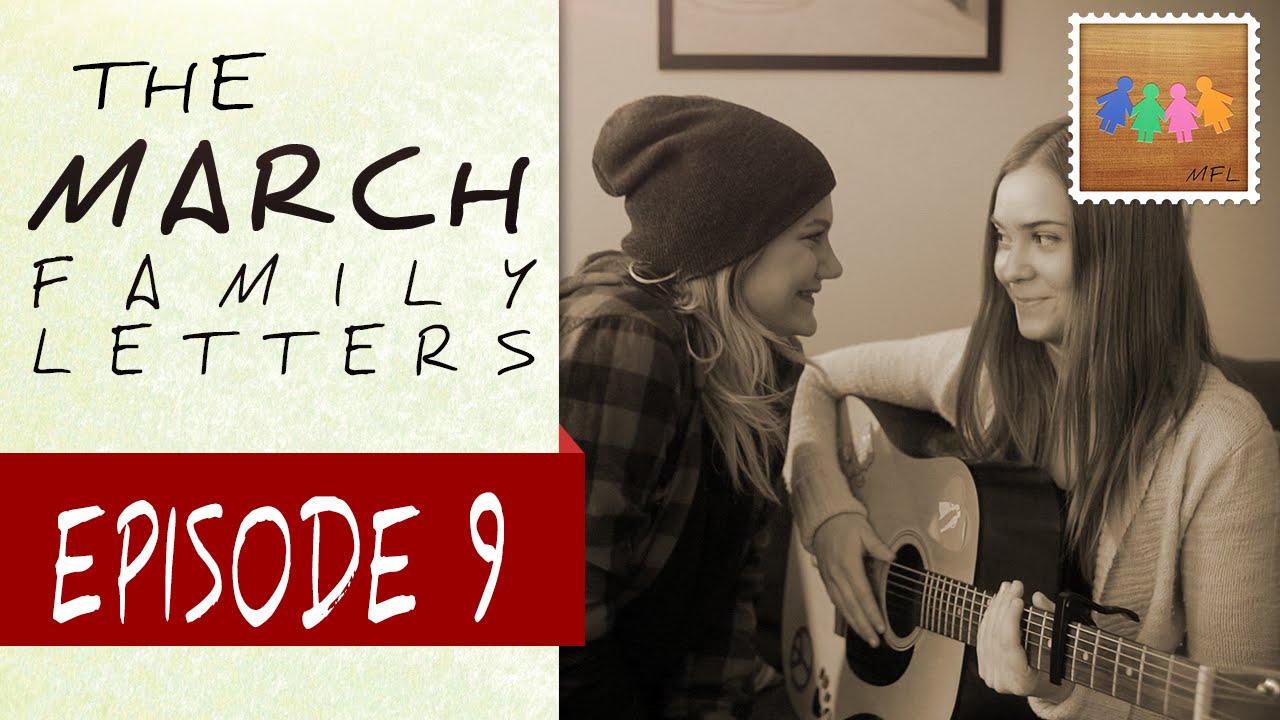 “Marmee’s Song” - The March Family Letters - Ep: 9