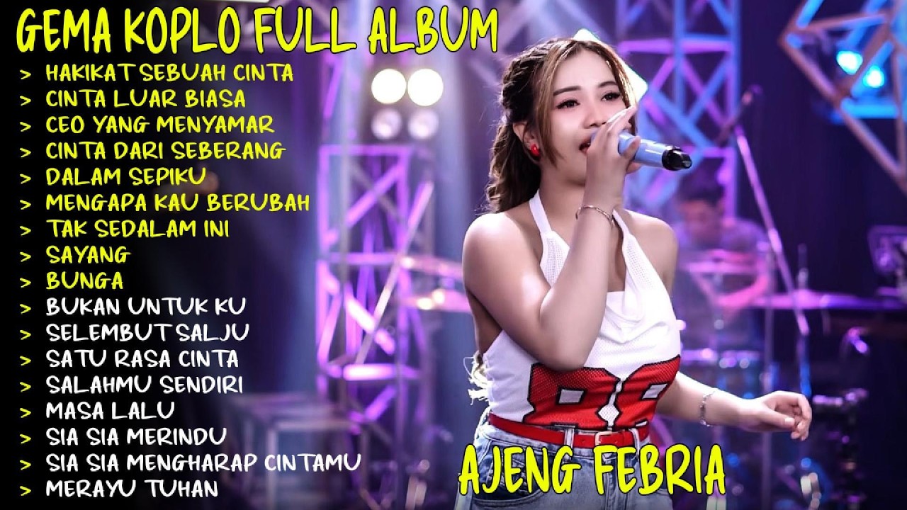 HAKIKAT SEBUAH CINTA - CINTA LUAR BIASA - AJENG FEBRIA GEMA NADA DANGDUT KOPLO FULL ALBUM TERBARU!