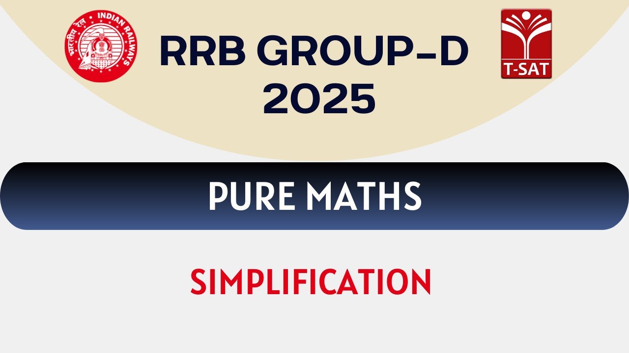 RRB Group  D | Pure Maths - Simplification | T-SAT