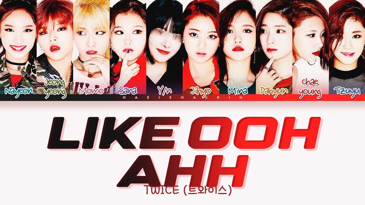 [TWICE 트와이스] Like OOH-AHH : 10 members (You as member) Color Coded Lyrics