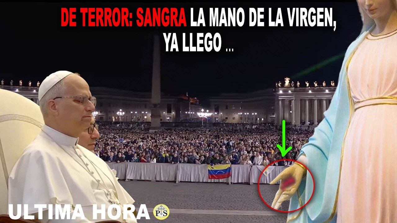 DE TERROR, LA MANO de la VIRGEN SANGRA MIENTRAS profetizaba YA ESTO LLEGÓ..