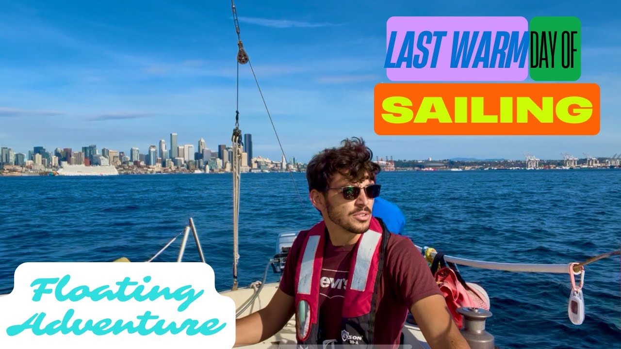 Last Day of Warm Weather Sailing in Seattle