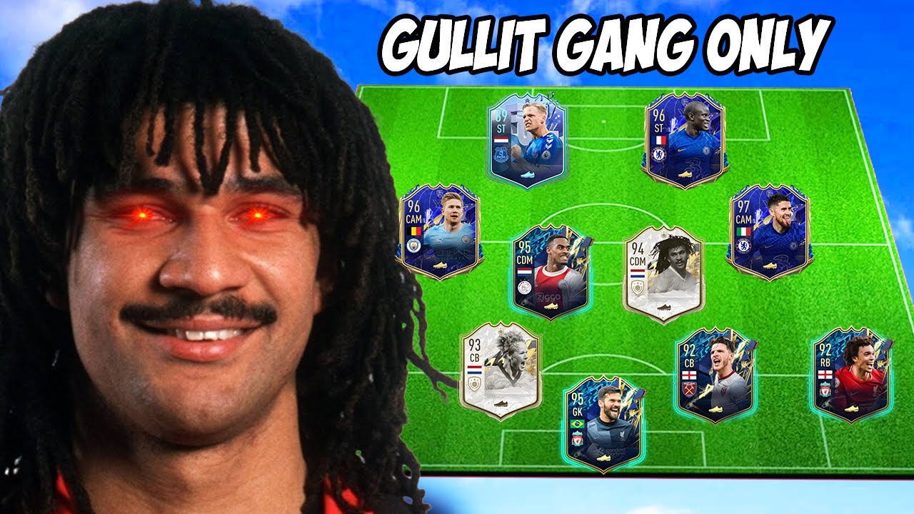 I Built A Gullit Gang Team