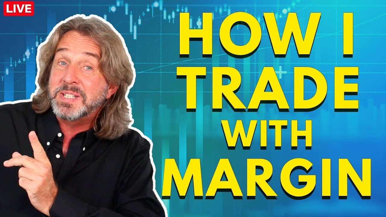 Here's How I Trade With Margin - Trading Basics