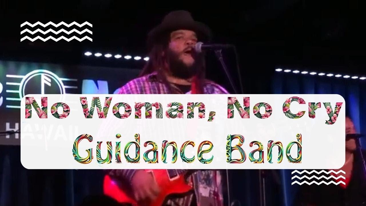 Guidance Band - No Woman No Cry