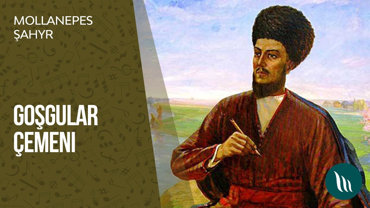 Mollanepes şahyr - Goşgular çemeni | 2019