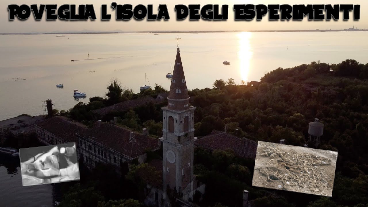 L’ISOLA ABBANDONATA PIÙ INFESTATA AL MONDO - POVEGLIA