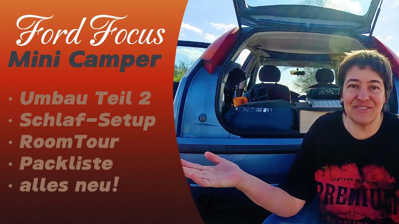 Ford Focus Mini Camper | Umbau Teil2 | neues Schlaf-Setup | RoomTour & Packliste | Micks Adventurez