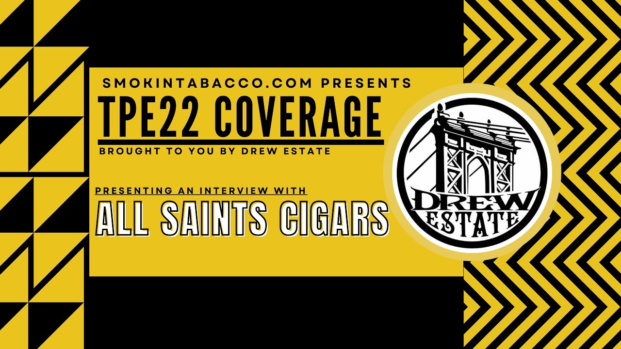 TPE 2022: Smokin Tabacco with Mickey Pegg of All Saints Cigars