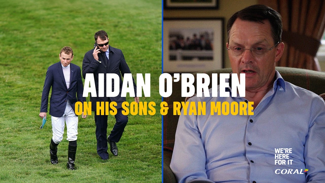 Aidan O'Brien on his sons & Ryan Moore