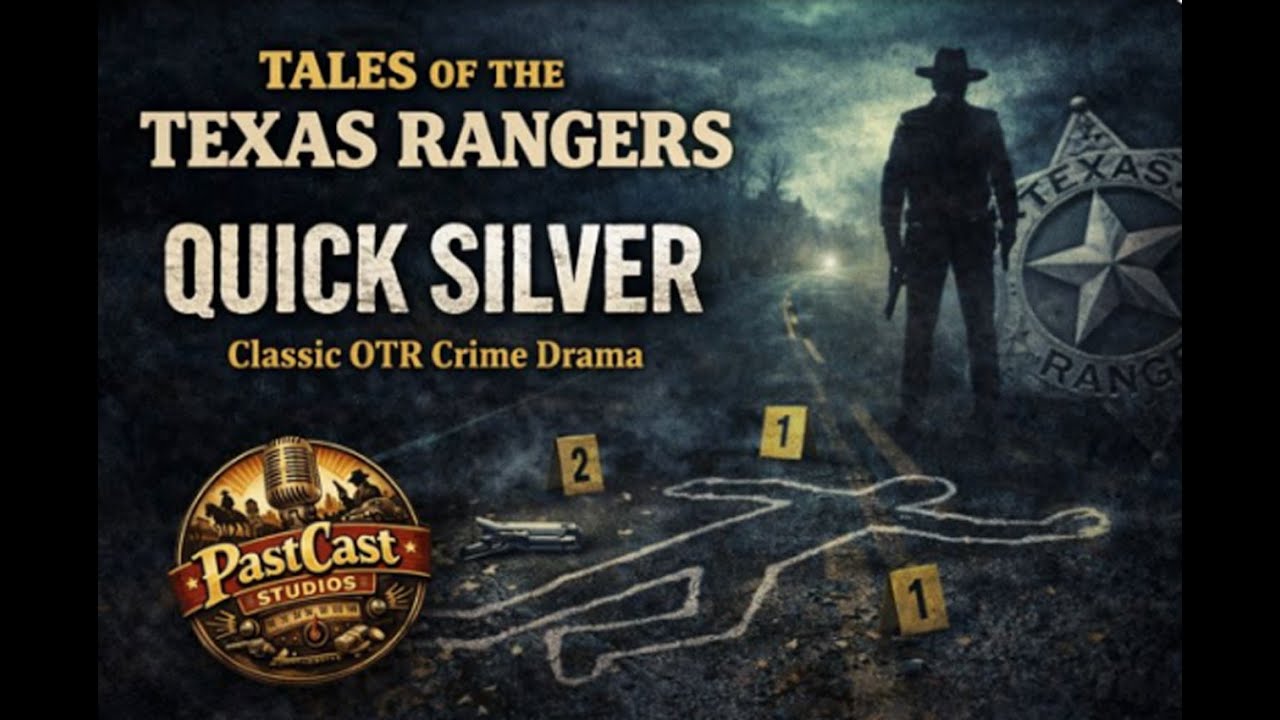 Tales of the Texas Rangers – “Quick Silver” 08:05:1950 | Joel McCrea as Ranger Jace Pearson |