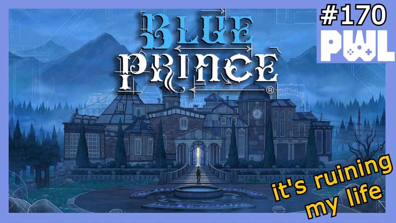 we love Blue Prince (but maybe won't finish it, is that okay?) | Play, Watch, Listen