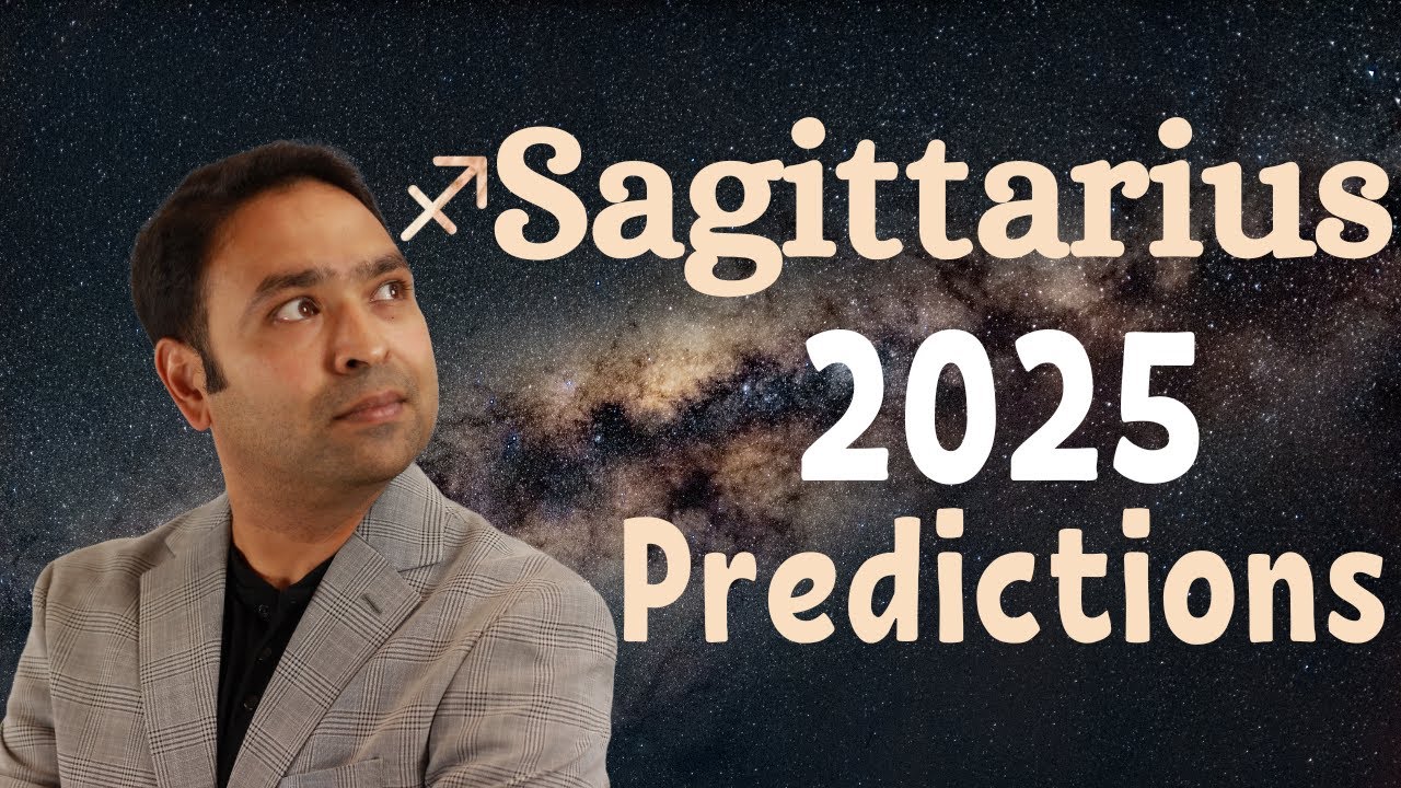 Sagittarius 2025 Predictions