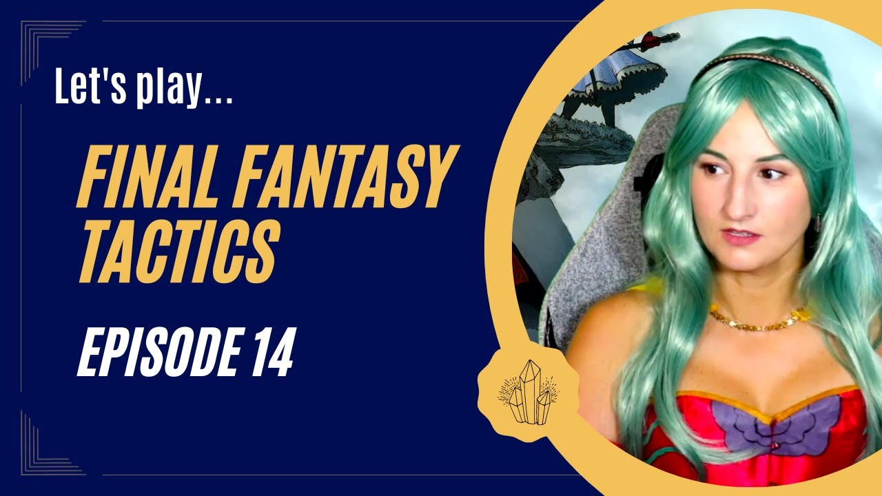 Final Fantasy Tactics: Episode 14 | First Playthrough