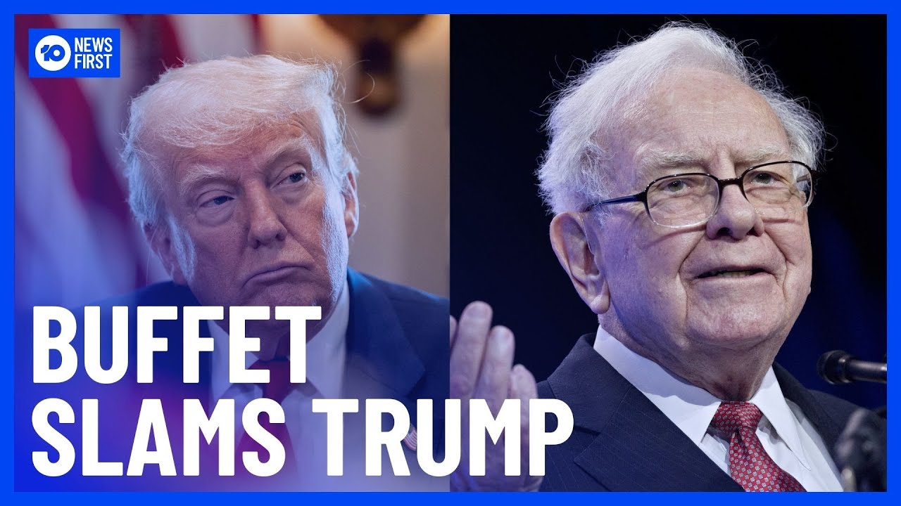 Warren Buffet Slams Trump's Tariffs, Says Trade War Will Hurt The US | 10 News First