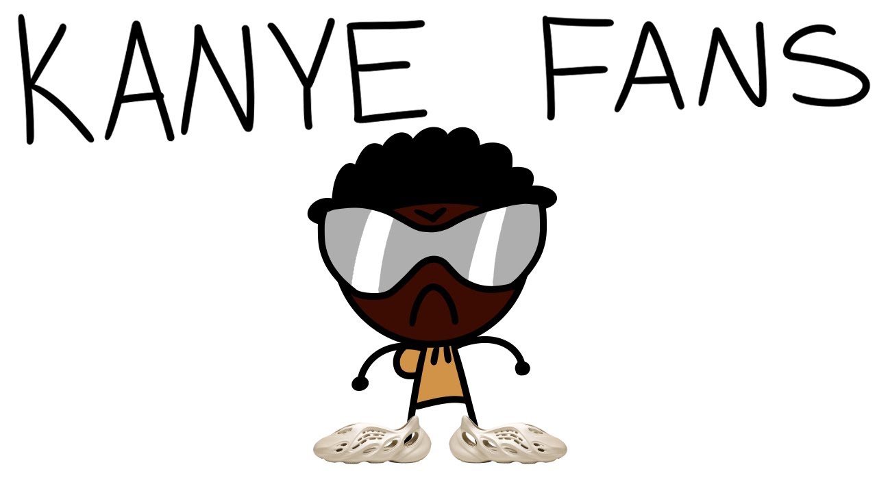 Kanye Fans Be Like