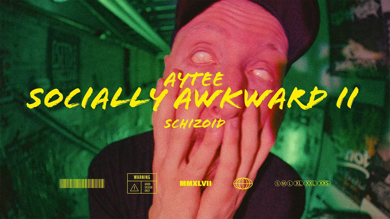 AYTEE - SOCIALLY AWKWARD II (prod. PULSE) - Official Video