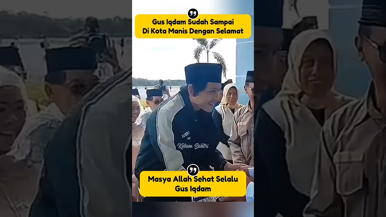 Alhamdulillah Gus Iqdam Udah Sampai di Kota Manis 
