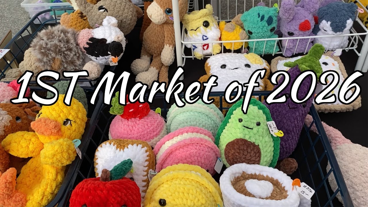 What A Market!! Selling Crochet Plushies 1ST Event of The New Year