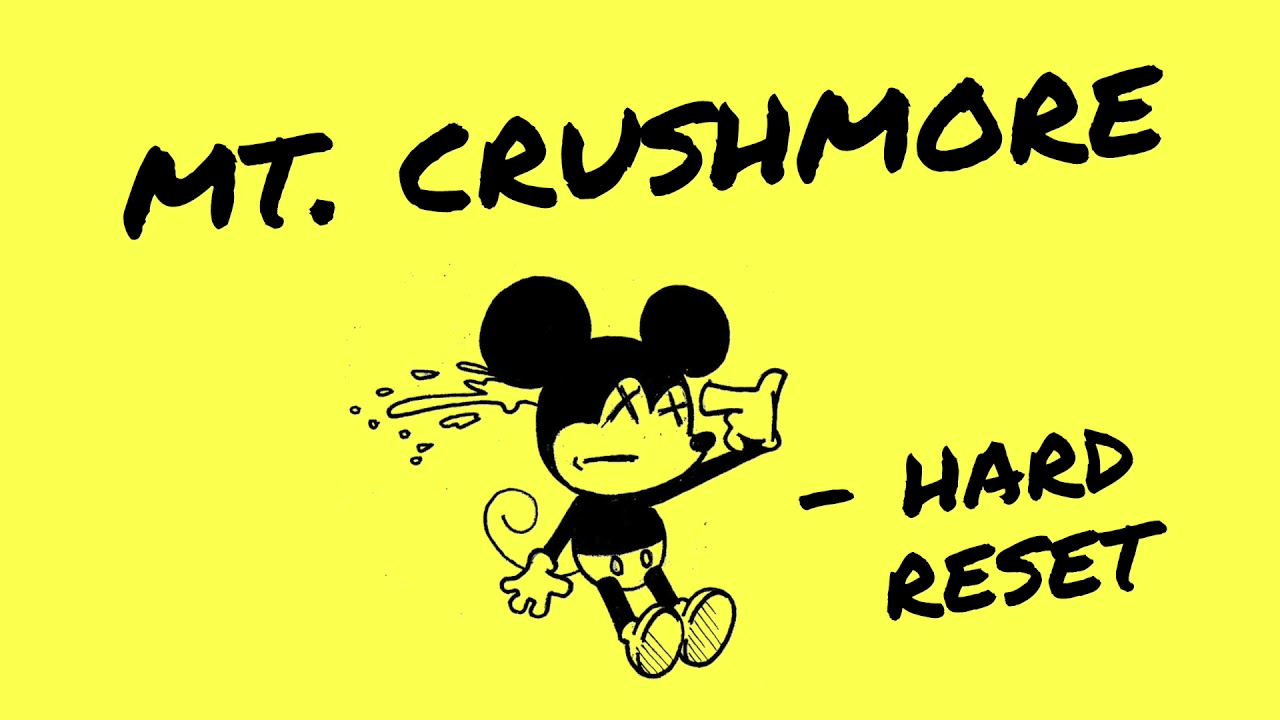 Mt. Crushmore (Single) | Hard Reset