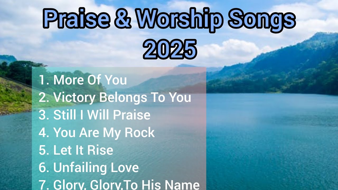 Praise & Worship Songs 2025🙏🙏