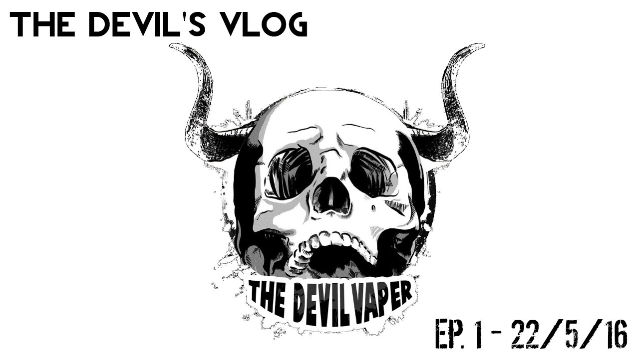 The Devil's Vlog Episode 1 - PLUS An Important Announcement - TheDevilVaper