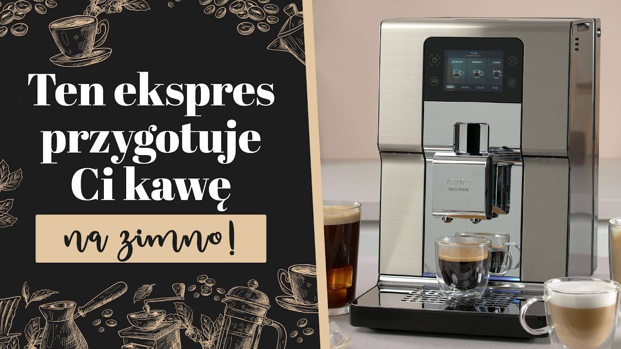 Krups EA877D10 - Ten EKSPRES do KAWY przygotuje ci nawet kawę na zimno!