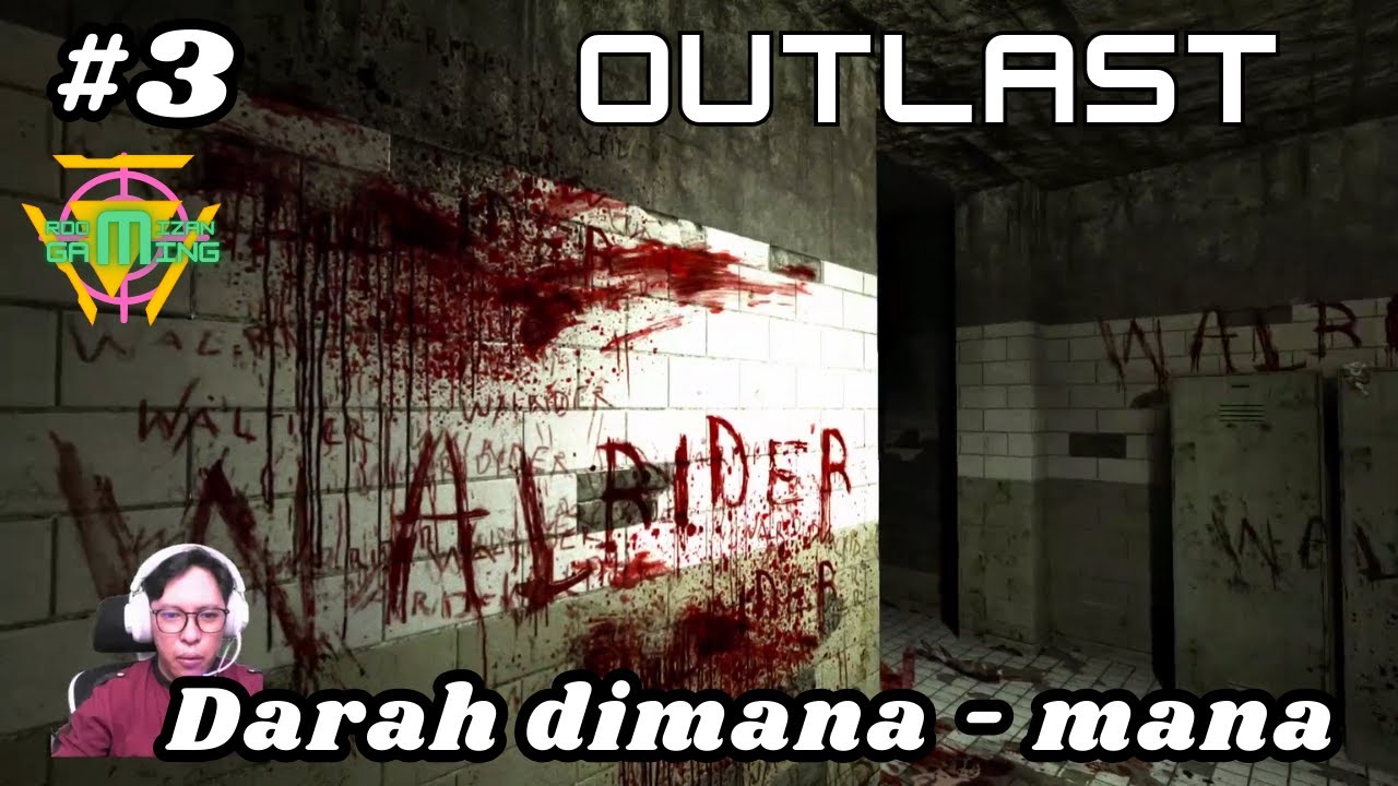Darah dimana mana - Outlast #3 -  Gameplay RooMizan Gaming