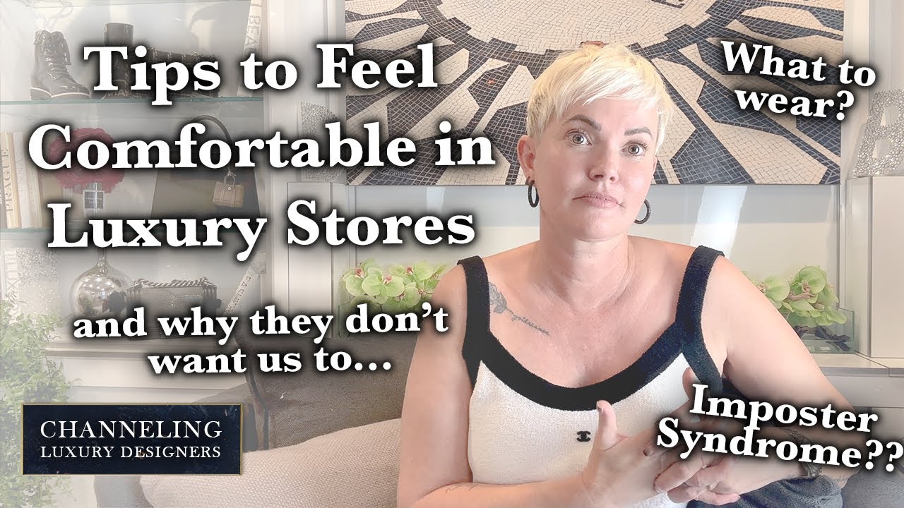 Tips to Feel COMFORTABLE Shopping in LUXURY Boutiques (Even if They Don’t Want Us To)