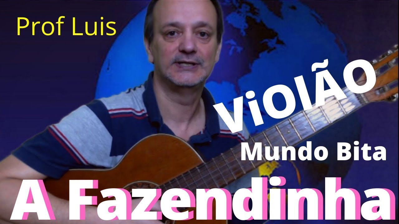 A Fazendinha (Mundo Bita) No Violão - prof. Luis