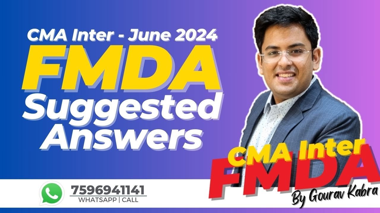CMA Inter - June (2024) | Financial Management & Data Analytics (FBDA) | Suggested Answers