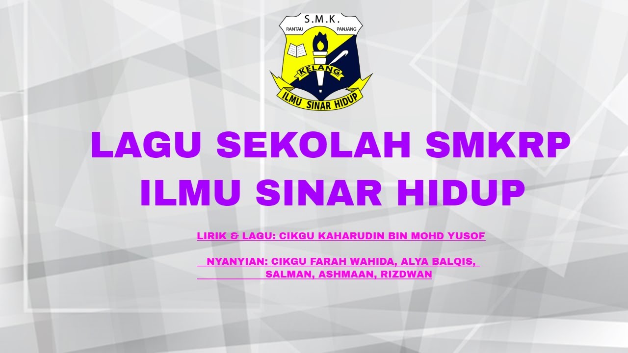 Lagu Sekolah SMK Rantau Panjang, Klang : Ilmu Sinar Hidup